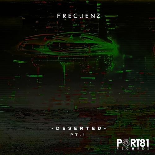 Frecuenz - Deserted, Pt. 1 [P81R0024]